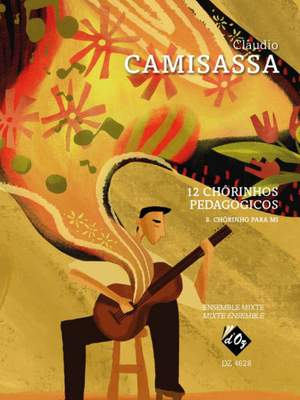 Claudio Camisassa: 12 Chôrinhos Pedagógicos - 8. Chôrinho para mi