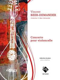 Vincent Beer-Demander: Concerto pour violoncelle (réd. de piano)