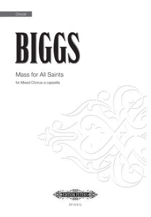 Hayes Biggs: Mass For All Saints