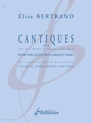 Elise Bertrand_Emile Verhaeren: Cantiques - Opus 33
