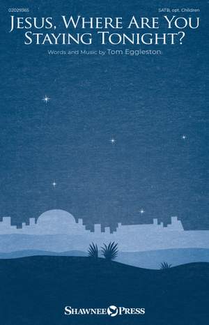Tom Eggleston: Jesus, Where Are You Staying Tonight?