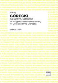 Mikolaj Piotr Gorecki: Concerto-Notturno Op. 13