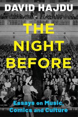 The Night Before: Essays on Music, Comics, and Culture
