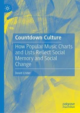 Countdown Culture: How Popular Music Charts and Lists Reflect Social Memory and Social Change