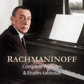 Rachmaninoff: Complete Préludes & Études-Tableaux
