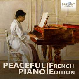 Peaceful Piano: The French Collection