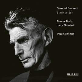 Samuel Beckett: Stirrings Still (with music by Trevor Bača)