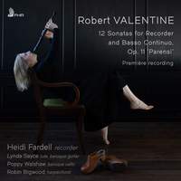 Robert VALENTINE: 12 Sonatas for Recorder and Basso Continuo, Op. 11