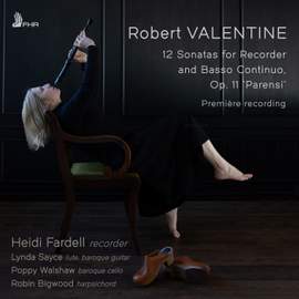 Robert Valentine: 12 Sonatas for Recorder and Basso Continuo, Op. 11