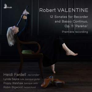 Robert Valentine: 12 Sonatas for Recorder and Basso Continuo, Op. 11