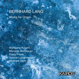 Bernhard Lang: Works for Organ