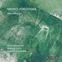 Mioko Yokoyama: Mineralization