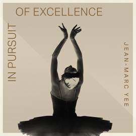 In Pursuit of Excellence