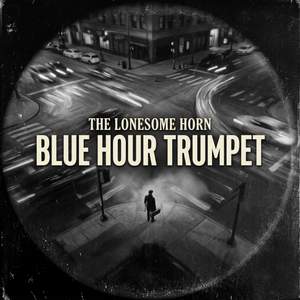Blue Hour Trumpet