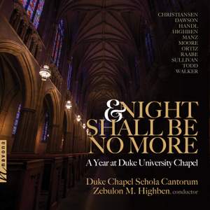 And Night Shall Be No More: A Year at Duke University Chapel