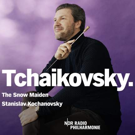 Tchaikovsky: The Snow Maiden
