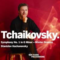 Tchaikovsky: Symphony No. 1 'Winter Dreams' In G Minor