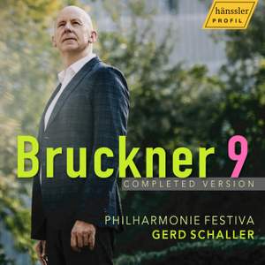 Bruckner: Symphony No. 9 in D Minor, WAB 109 (Completed by Gerd Schaller)