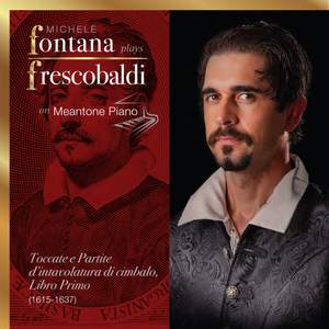 Frescobaldi Complete Keyboard Works, 2 - Toccate e Partite, Libro Primo