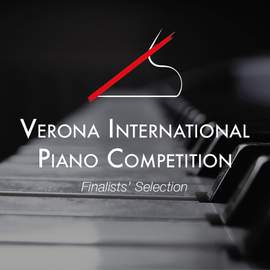 IX Verona International Piano Competition 2021 - Finalists' Selection