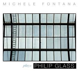 Michele Fontana Plays Philip Glass