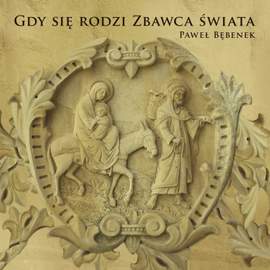 Gdy się rodzi Zbawca świata