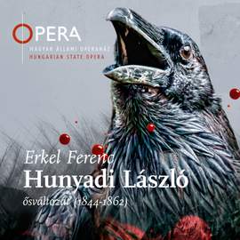 Ferenc Erkel & Béni Egressy: Hunyadi László