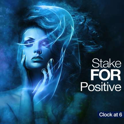 Stake for Positive