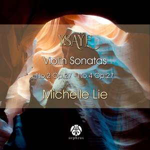 Ysaÿe. Violin Sonatas No.2, Op. 27 - No.4, Op. 27