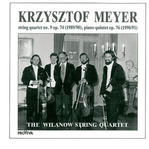 Krzysztof Meyer - String Quartet No. 9, Op. 74 (1989/90), Piano Quintet, Op. 76 [1990/91]