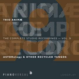 Trio Animæ: Complete Studio Recordings, Vol. 9