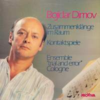 Bojidar Dimov - Ensemble 'Trial and Error' Cologne