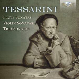 Tessarini: Flute Sonatas, Violin Sonatas & Trio Sonatas