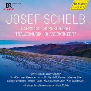 Josef Schelb - Capriccio | Hornkonzerte | Trauermusik | Bläsermusik