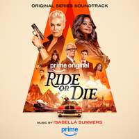 Ride or Die (Prime Original Series Soundtrack)