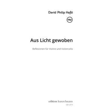 Hefti, David Philip: Aus Licht gewoben, Reflexionen für Violine und Violoncello