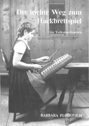 Plohovich, B: Der leichte Weg zum Hackbrettspiel