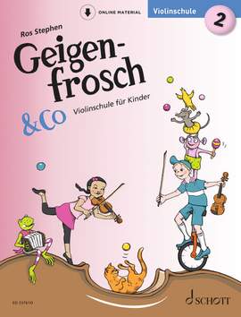 Stephen, R: Geigenfrosch & Co: Violinschule 2 Vol. 2