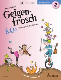 Stephen, R: Geigenfrosch & Co: Violinschule 2 Vol. 2