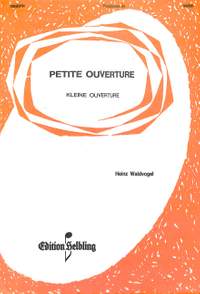 Waldvogel, H: Petite Ouvertüre