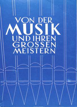 Rinderer, L: Von der Musik und ihren grossen Meistern
