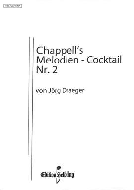 Dräger, J: Chappell's Melodien Cocktail 2