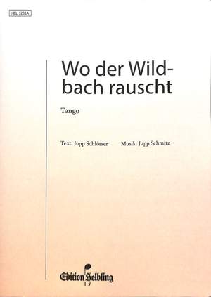 Schmitz, J: Wo der Wildbach rauscht