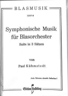 Kuehmstedt, P: Symphonische Musik für Blasorchester