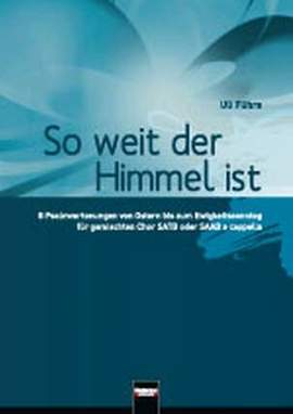 Fuehre, U: So weit der Himmel ist - 8 Psalmvertonungen