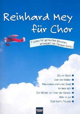 Mey, R: Reinhard Mey für Chor