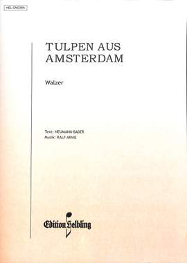 Arnie, R: Tulpen aus Amsterdam