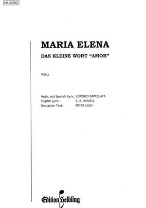 Barcelata, L: Maria Elena (kleine Worte Amor)
