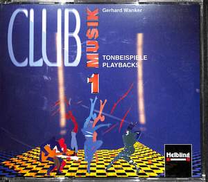 Wanker, G: Club Musik 1