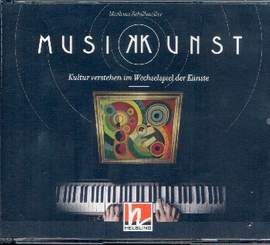 Schillmöller, M: Musikkunst - Kultur verstehen im Wechselspiel der Künste